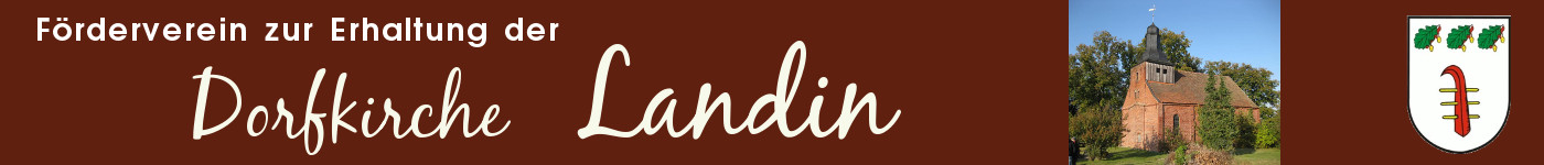 F&ouml;rderverein zur Erhaltung der Dorfkirche Landin e.V.